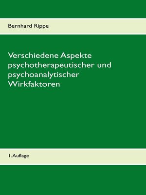 cover image of Verschiedene Aspekte psychotherapeutischer und psychoanalytischer Wirkfaktoren